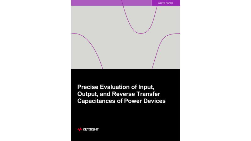 Precise Evaluation of Input, Output, and Reverse Transfer Capacitances of Power Devices